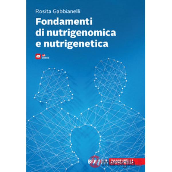 Fondamenti di nutrigenomica e nutrigenetica