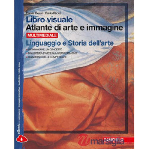 LIBRO VISUALE ATLANTE DI ARTE E IMMAGINE. LINGUAGGIO E STORIA DELL'ART