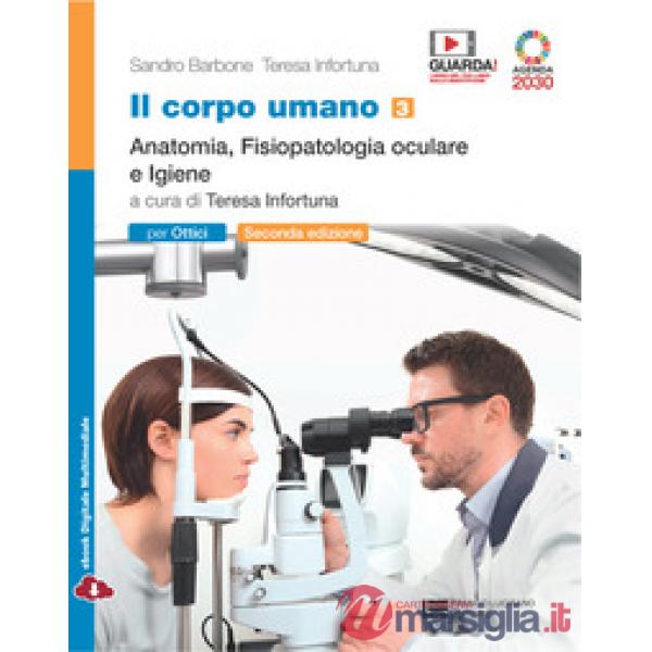 CORPO UMANO PER GLI IST. ROFESSIONALI OTTICI VOL. 3