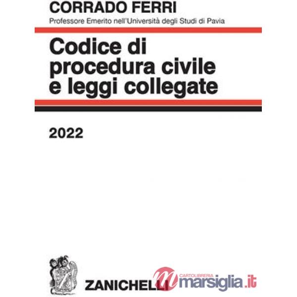 CODICE DI PROCEDURA CIVILE E LEGGI COLLEGATE 2022