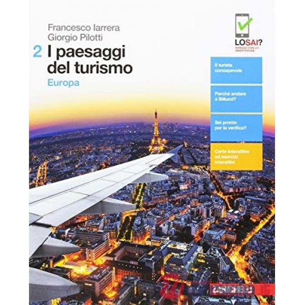 PAESAGGI DEL TURISMO. PER LE SCUOLE SUPERIORI. CON AGGIORNAMENTO ONLIN