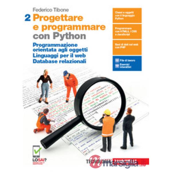 PROGETTARE E PROGRAMMARE. CON PYTHON. PER LE SCUOLE SUPERIORI. CON E-B