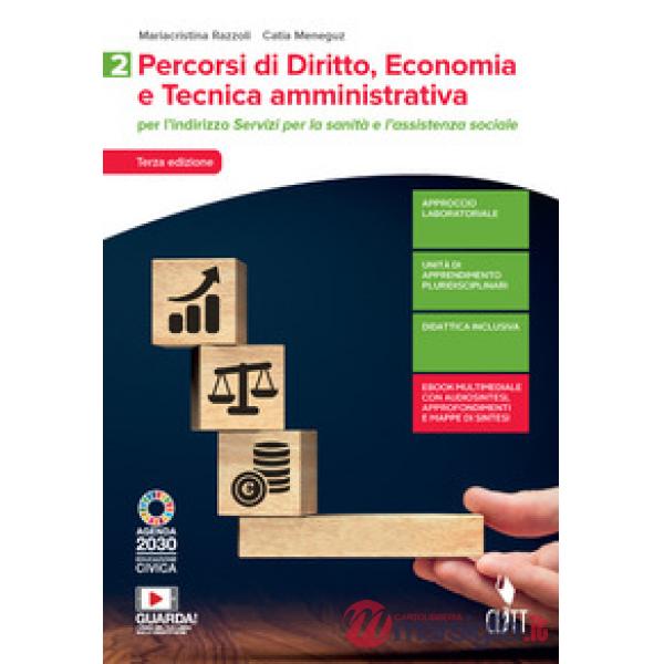 PERCORSI DI DIRITTO, ECONOMIA E TECNICA AMMINISTRATIVA. PER IL SETTORE