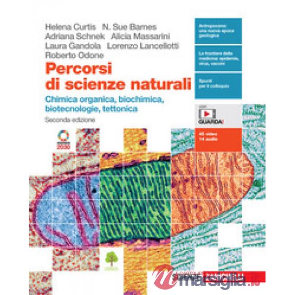 PERCORSI DI SCIENZE NATURALI. CHIMICA ORGANICA, BIOCHIMICA, BIOTECNOLO