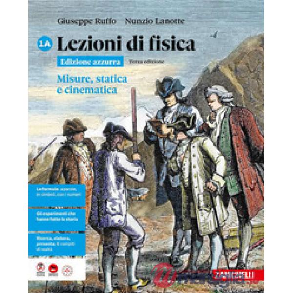 LEZIONI DI FISICA. EDIZIONE AZZURRA 3 ED. MISURE, STATICA E CINEMATICA