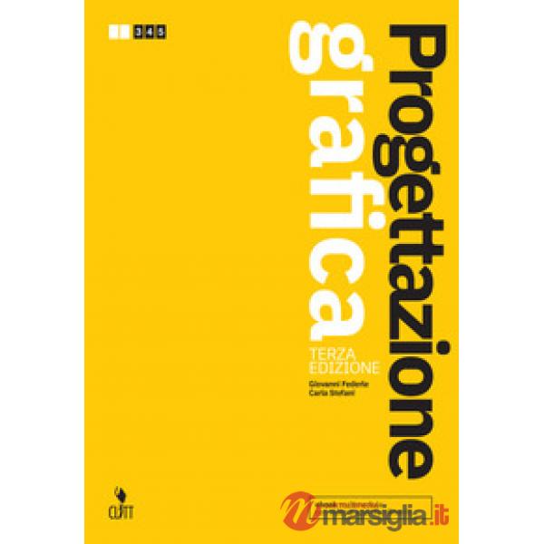 PROGETTAZIONE GRAFICA. PER IL LICEO ARTISTICO. CON E-BOOK. CON ESPANSI