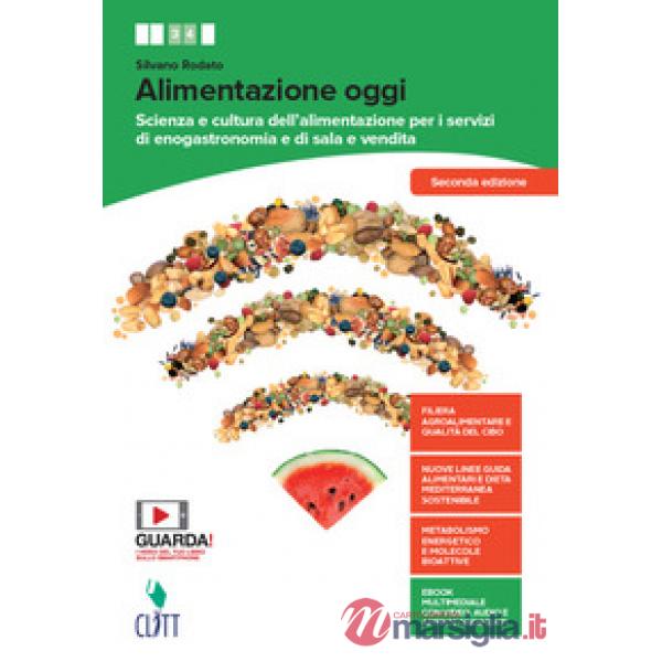 ALIMENTAZIONE OGGI. SCIENZA E CULTURA DELL'ALIMENTAZIONE PER I SERVIZI