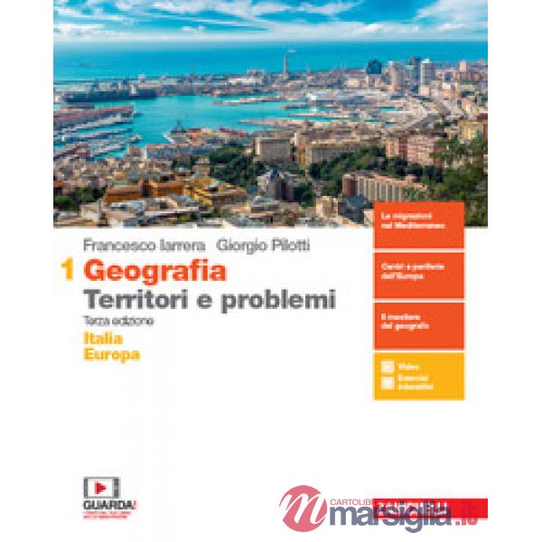 GEOGRAFIA: TERRITORI E PROBLEMI. PER LE SCUOLE SUPERIORI. CON E - BOOK