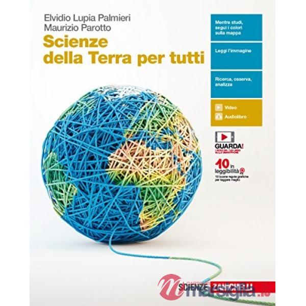 SCIENZE DELLA TERRA PER TUTTI. PER LE SCUOLE SUPERIORI. CON E-BOOK