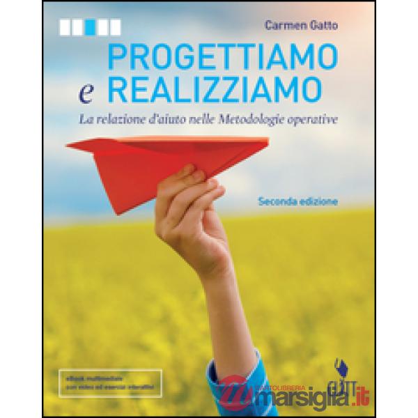 PROGETTIAMO E REALIZZIAMO. PER LE SCUOLE