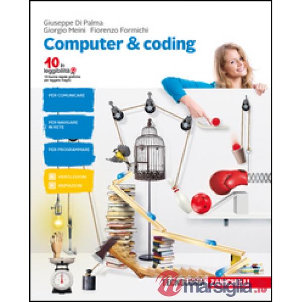 COMPUTER & CODING. PER LA SCUOLA MEDIA. CON AGGIORNAMENTO ONLINE