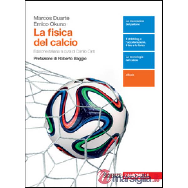 FISICA DEL CALCIO. PER LE SCUOLE SUPERIORI. CON E-BOOK. CON ESPANSIONE