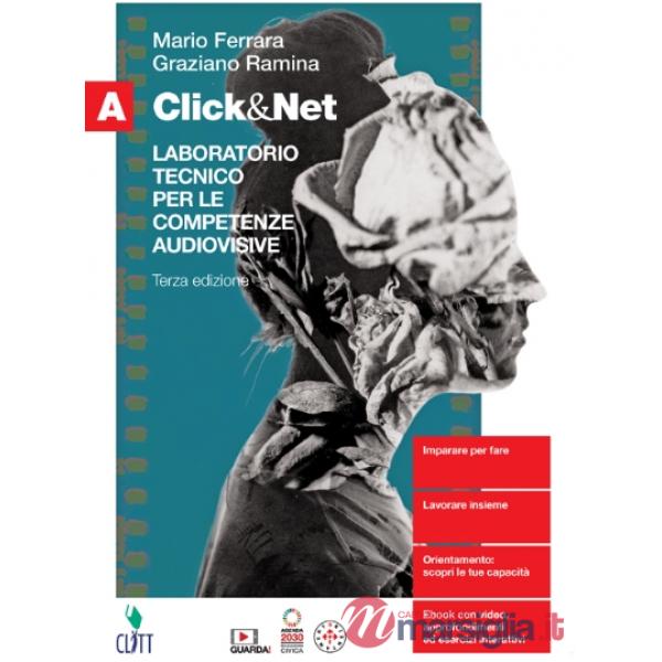 CLICK&NET 3ED. - EBOOK MULTIMEDIALE VOL. A PER IL SECONDO BIENNIO
