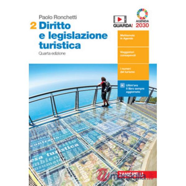 DIRITTO E LEGISLAZIONE TURISTICA. PER LE SCUOLE SUPERIORI