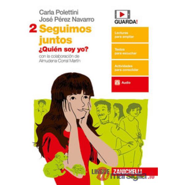 JUNTOS. SEGUIMOS JUNTOS. PER LE SCUOLE SUPERIORI. VOL. 2