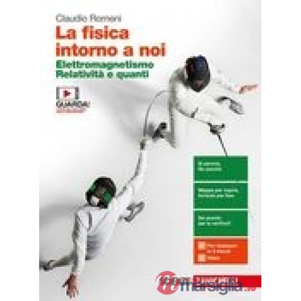 FISICA INTORNO A NOI (LA) - EBOOK MULTIMEDIALE VOLUME PER IL QUINTO AN