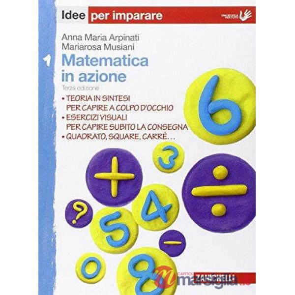 MATEMATICA IN AZIONE. IDEE PER IMPARARE. PER LA SCUOLA MEDIA. VOL. 1