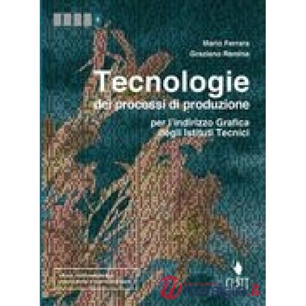 TECNOLOGIE DEI PROCESSI DI PRODUZIONE - EBOOK MULTIMEDIALE VOLUME 5 AN