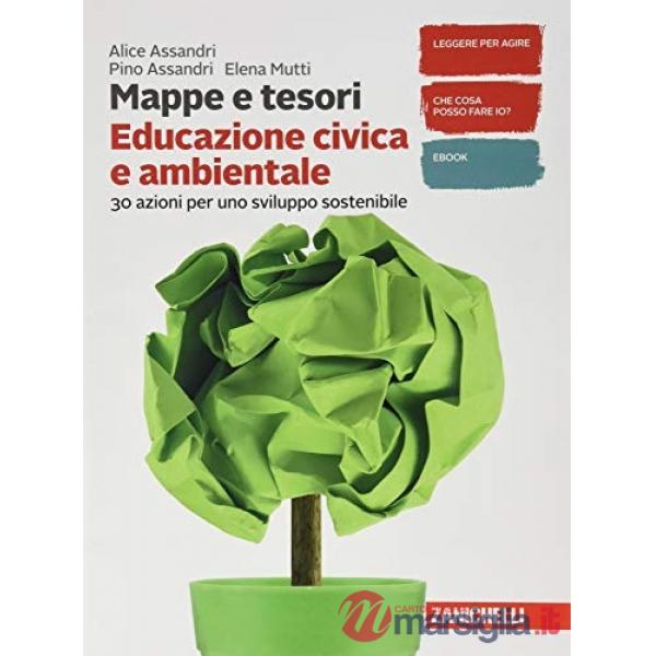 MAPPE E TESORI. EDUCAZIONE CIVICA E AMBIENTALE. PER LA SCUOLA MEDIA. C