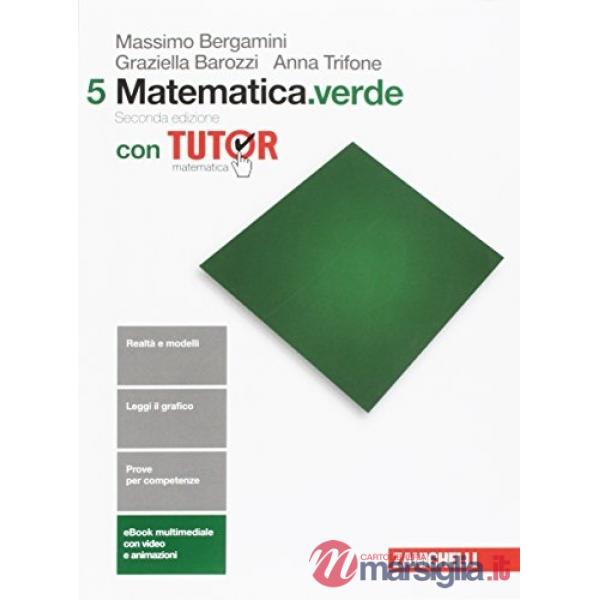 MATEMATICA.VERDE. CON TUTOR. PER LE SCUOLE SUPERIORI. CON E-BOOK