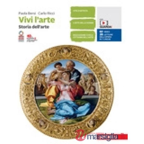 VIVI L'ARTE. STORIA DELL'ARTE + E - BOOK