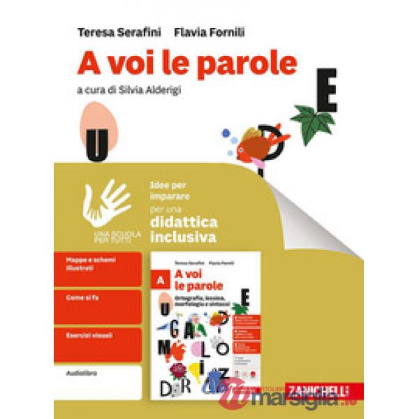 A VOI LE PAROLE. QUADERNO. IDEE PER IMPARARE