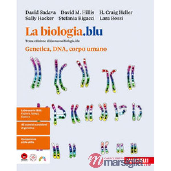 LA BIOLOGIA.BLU 3 ED. GENETICA, DNA, CORPO UMANO