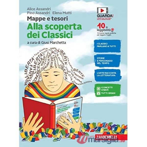 MAPPE E TESORI. ALLA SCOPERTA DEI CLASSICI. PER LA SCUOLA MEDIA. CON E