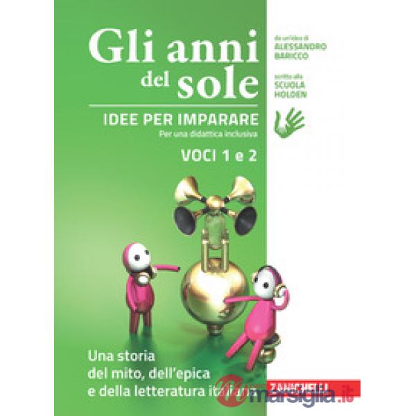 GLI ANNI DEL SOLE. IDEE PER IMPARARE VOCI 1/2