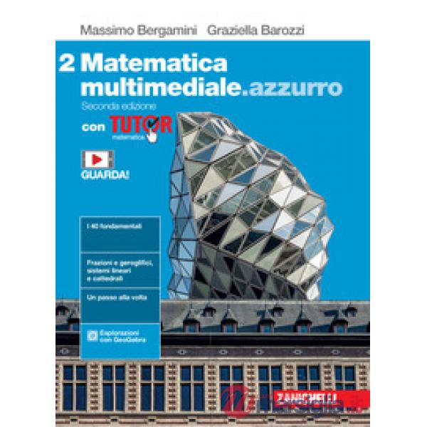 MATEMATICA MULTIMEDIALE. AZZURRO. VOL. 2 CON TUTOR. PER LE SCUOLE SUPE