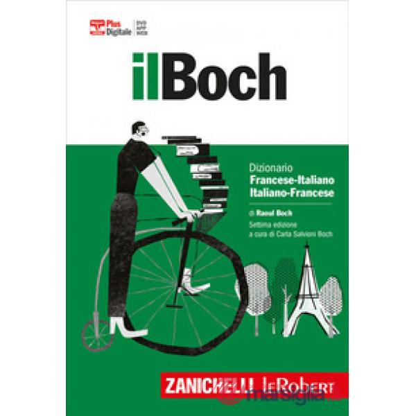 IL BOCH. DIZIONARIO FRANCESE - ITALIANO. PLUS DIGITA