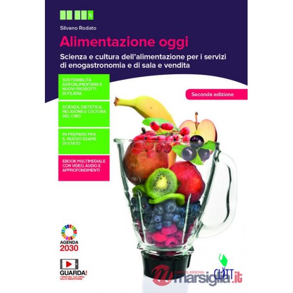 ALIMENTAZIONE OGGI. SCIENZA E CULTURA DELL'ALIMENTAZIONE PER I SERVIZI