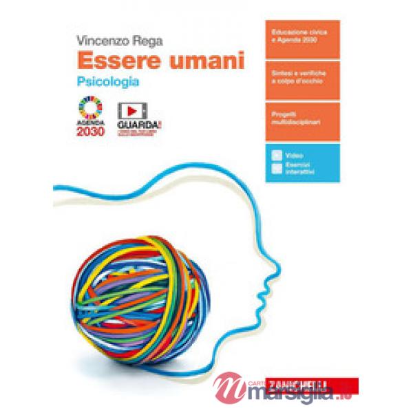 ESSERE UMANI. PSICOLOGIA. PER IL BIENNIO DELLE SCUOLE SUPERIORI. CON E