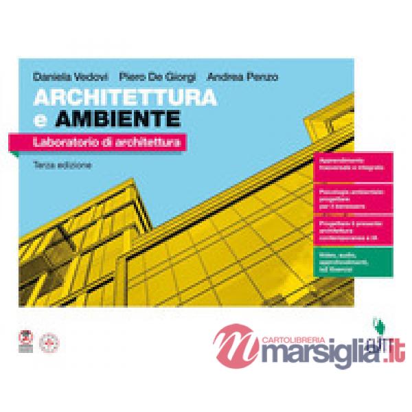 ARCHITETTURA E AMBIENTE TERZA LETTURA. LABORATORIO DI ARCHITETTURA