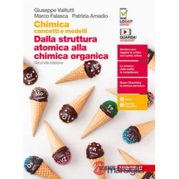 CHIMICA: CONCETTI E MODELLI. DALLA STRUTTURA ATOMICA ALLA CHIMICA