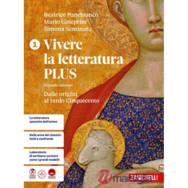 VIVERE LA LETTERATURA PLUS 2 ED. DALLE ORIGINI AL TARDO CINQUECENTO CO