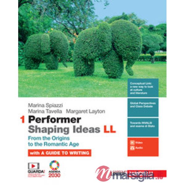 PERFORMER SHAPING IDEAS. LL. PER LE SCUOLE SUPERIORI. CON E - BOOK. VO