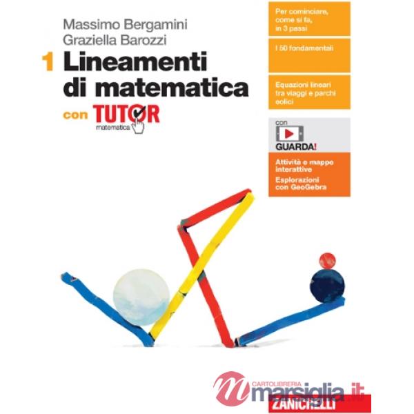 LINEAMENTI DI MATEMATICA - EBOOK MULTIMEDIALE CON TUTOR - VOLUME 1
