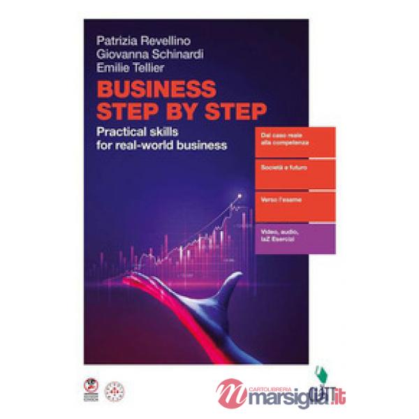 BUSINESS STEP BY STEP PRACTICAL SKILLS FOR REAL - WORLD BUSINESS VOL.