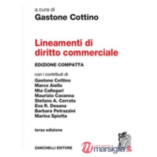 LINEAMENTI DI DIRITTO COMMERCIALE 3 ED. VOL.UNICO