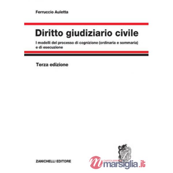 DIRITTO GIUDIZIARIO CIVILE. MODELLIDEL PROCESSO DI COGNIZIONE
