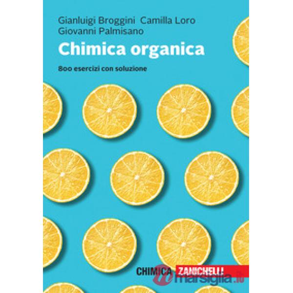 CHIMICA ORGANICA. 800 ESERCIZI CON SOLUZIONE