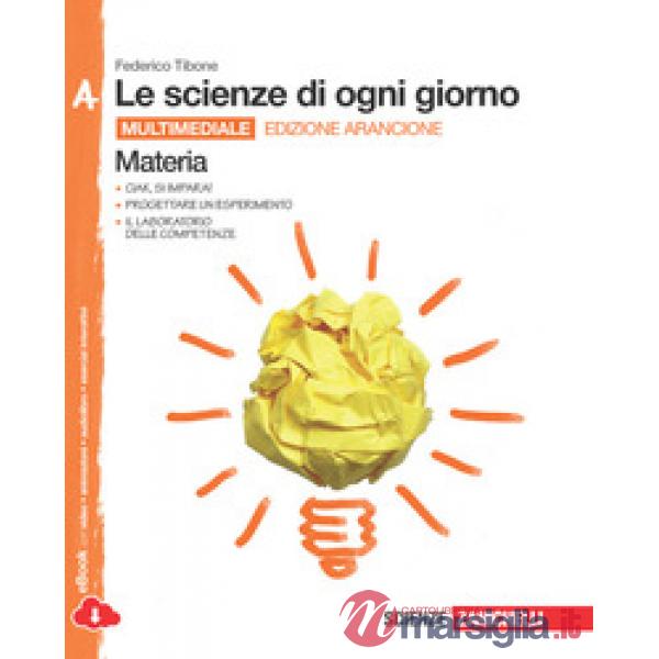 LE SCIENZE DI OGNI GIORNO ED. ARANCIONE CONF. VOLU