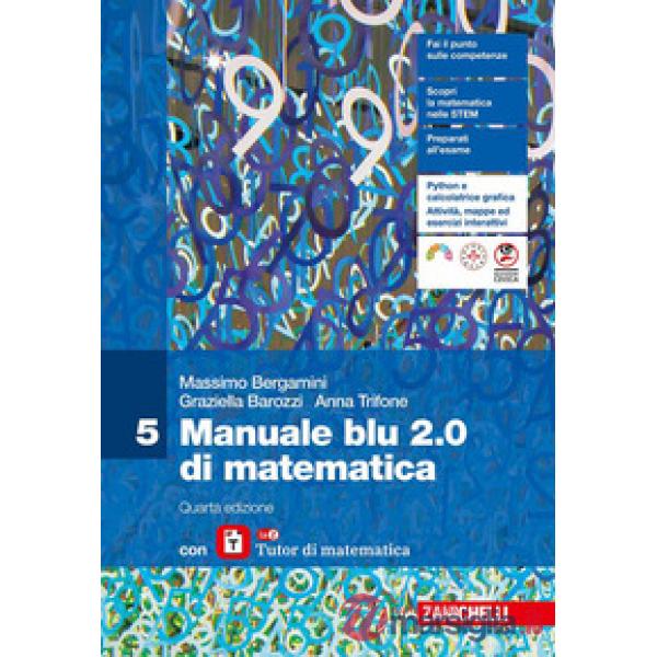 MANUALE BLU 2.0 DI MATEMATICA CONF. 5 CON LAZ TUTOR