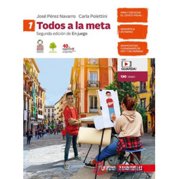 TODOS A LA META. PER LA SCUOLA MEDIA. CON CONTENUTO DIGITALE PER ACCES
