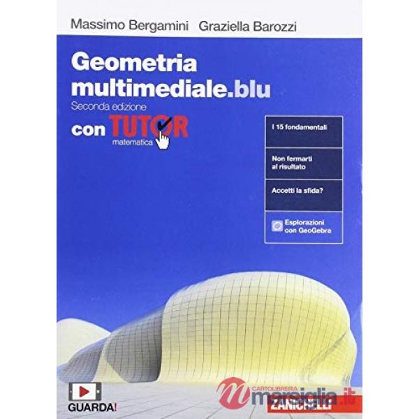 MATEMATICA MULTIMEDIALE.BLU. GEOMETRIA. CON TUTOR