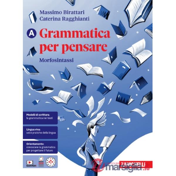 GRAMMATICA PER PENSARE - EBOOK MULTIMEDIALE CONFEZIONE A + B