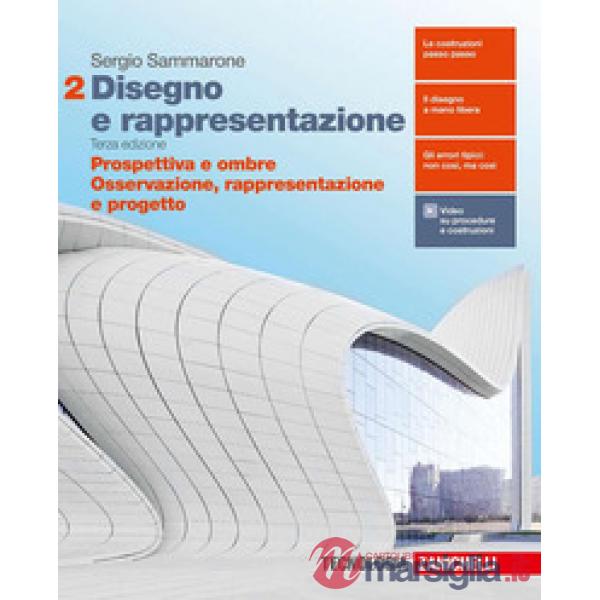 DISEGNO E RAPPRESENTAZIONEVIOL. 2. PER LE SCUOLE SUPERIORI. CON E-BOOK