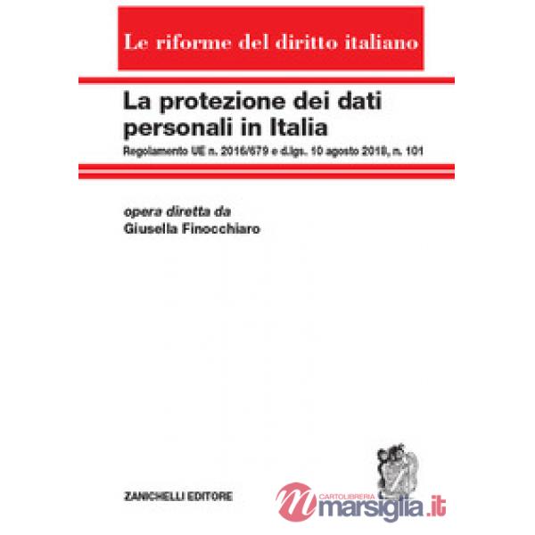 LA PROTEZIONE DEI DATI PERSONALI IN ITALIA