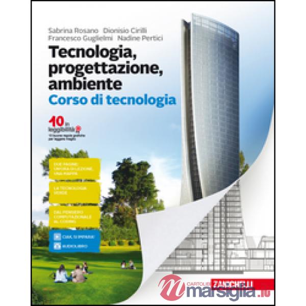 TECNOLOGIA, PROGETTAZIONE, AMBIENTE. CORSO DI TECNOLOGIA-CORSO DI DISE